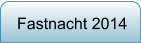 Fastnacht 2014