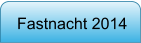 Fastnacht 2014