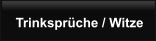 Trinksprche / Witze